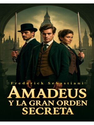 cover image of Amadeus y la gran orden secreta